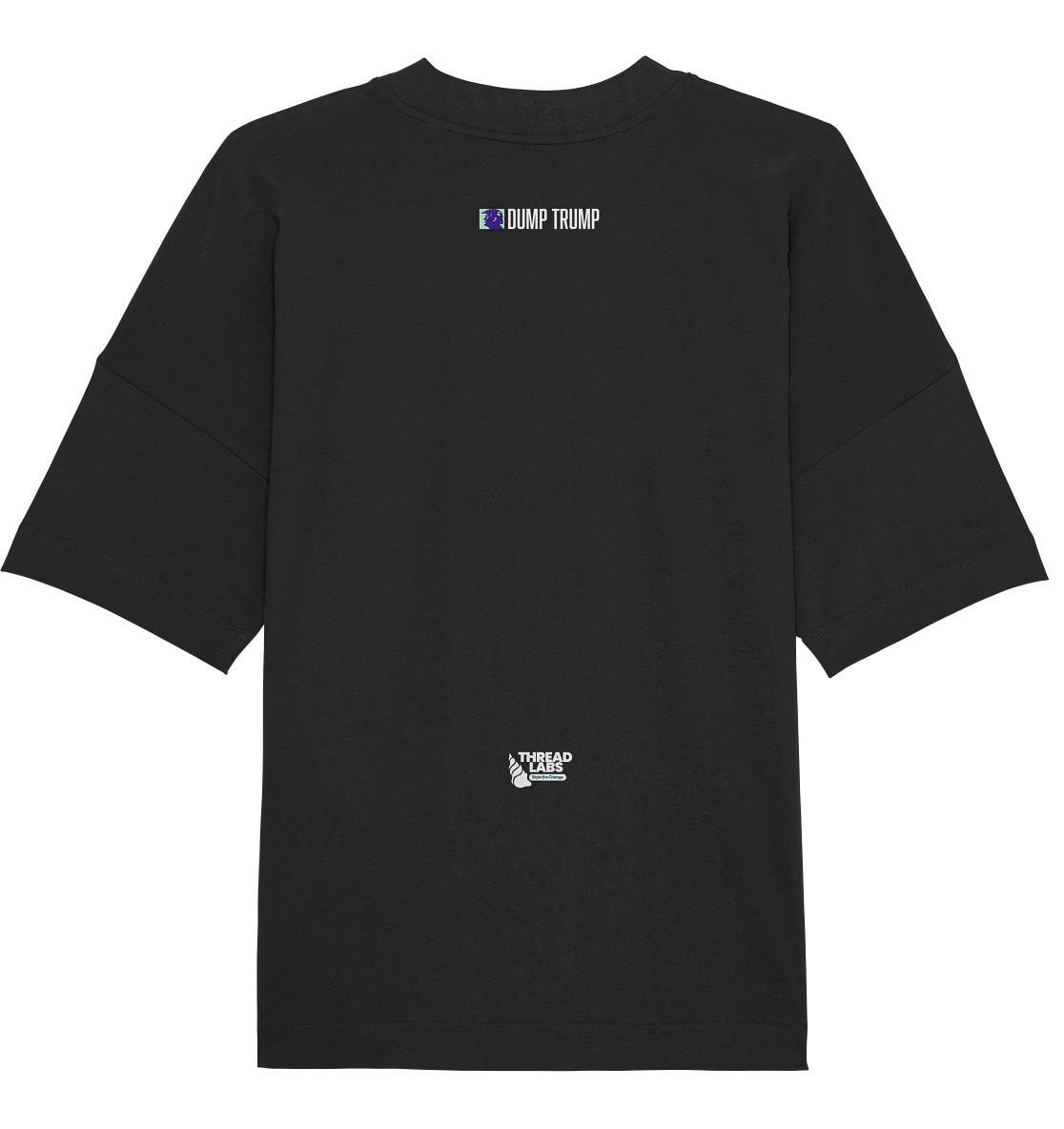 Dump Trump - Error 404: Truth not found - Organic Oversize Shirt - ThreadLabs