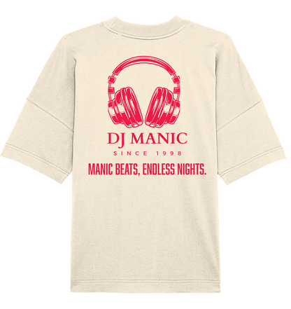 DJ Manic - Streetware - Organic Oversize Shirt - ThreadLabs