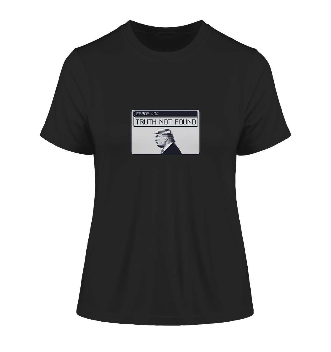 Dump Trump - Error 404: Truth not found - Fitted Ladies Organic Shirt - ThreadLabs