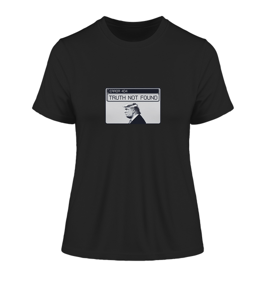 Dump Trump - Error 404: Truth not found - Fitted Ladies Organic Shirt - ThreadLabs