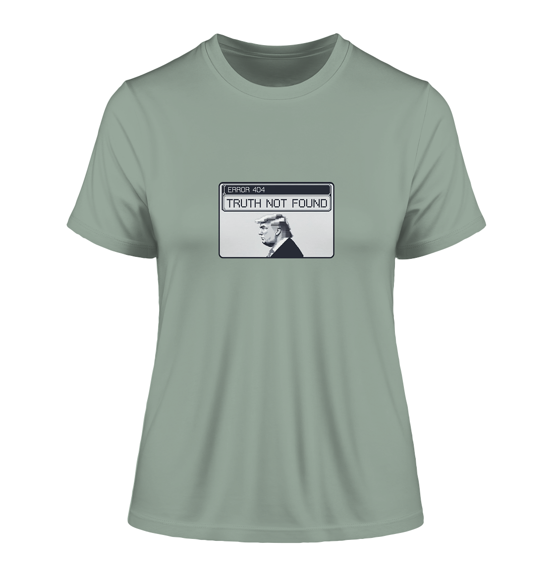 Dump Trump - Error 404: Truth not found - Fitted Ladies Organic Shirt - ThreadLabs