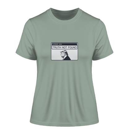 Dump Trump - Error 404: Truth not found - Fitted Ladies Organic Shirt - ThreadLabs