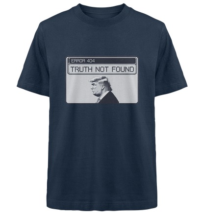 Dump Trump - Error 404: Truth not found - Heavy Oversized Organic Shirt - ThreadLabs