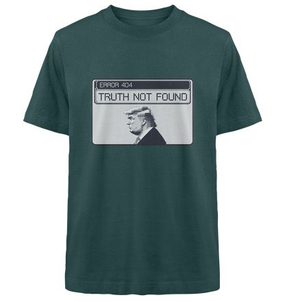 Dump Trump - Error 404: Truth not found - Heavy Oversized Organic Shirt - ThreadLabs