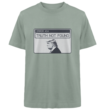 Dump Trump - Error 404: Truth not found - Heavy Oversized Organic Shirt - ThreadLabs