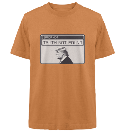 Dump Trump - Error 404: Truth not found - Heavy Oversized Organic Shirt - ThreadLabs