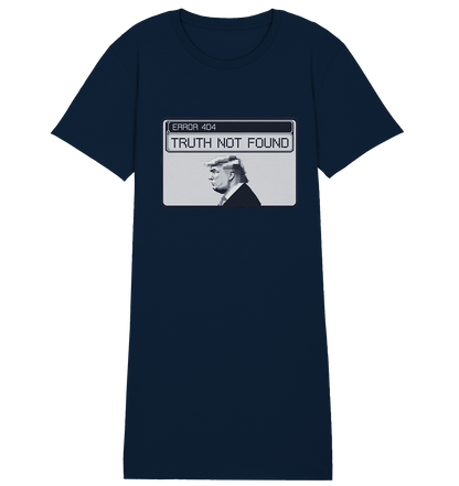 Dump Trump - Error 404: Truth not found - Ladies Organic Shirt Dress - ThreadLabs
