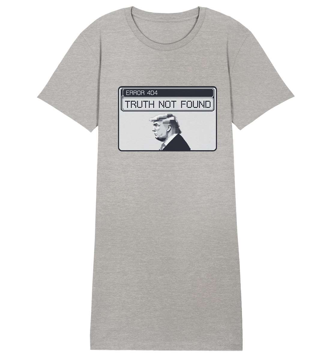 Dump Trump - Error 404: Truth not found - Ladies Organic Shirt Dress - ThreadLabs