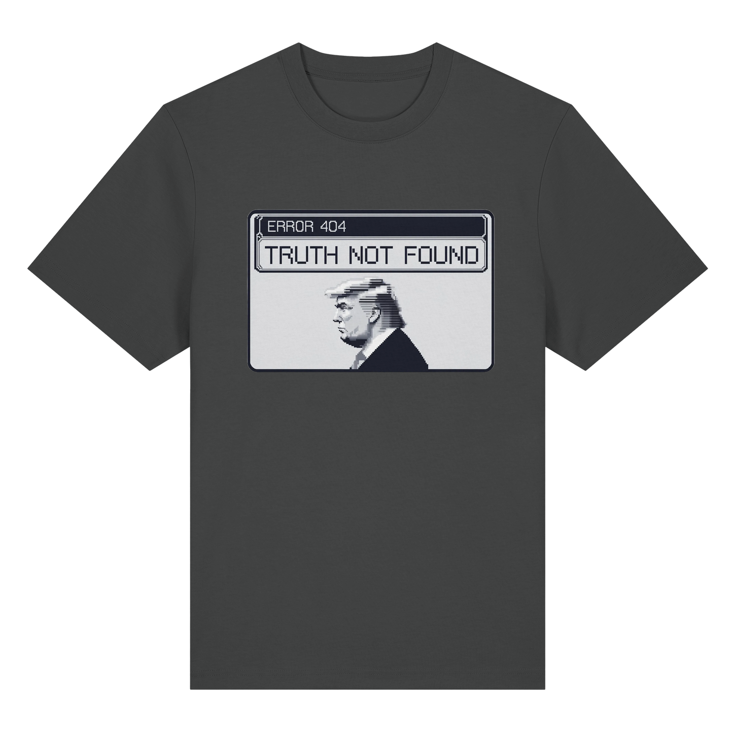 Dump Trump - Error 404: Truth not found - Organic Heavy T-Shirt - ThreadLabs