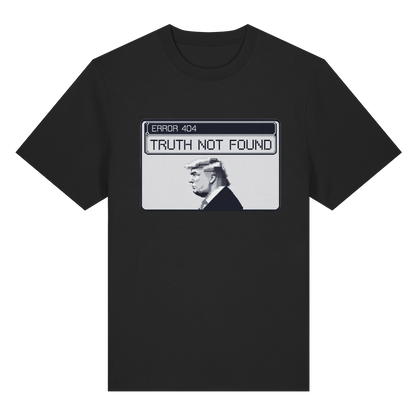 Dump Trump - Error 404: Truth not found - Organic Heavy T-Shirt - ThreadLabs