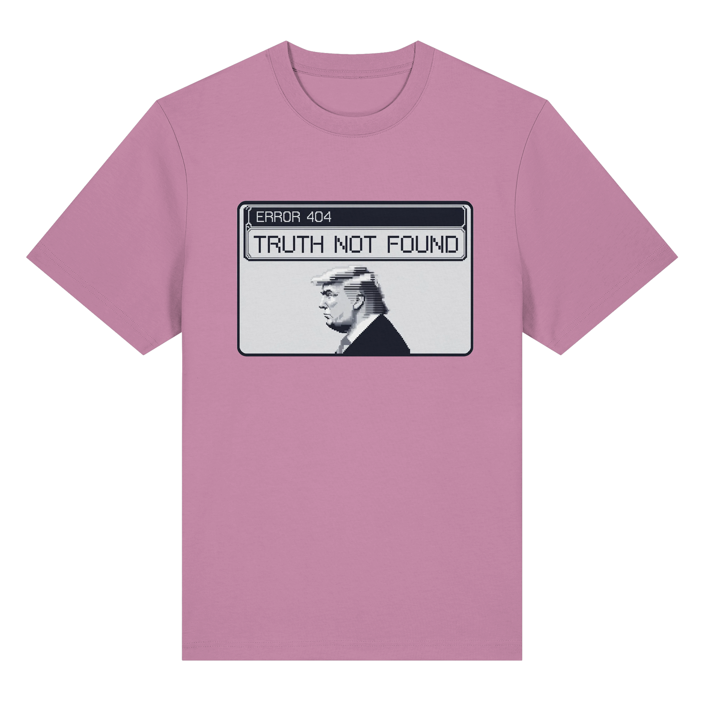 Dump Trump - Error 404: Truth not found - Organic Heavy T-Shirt - ThreadLabs