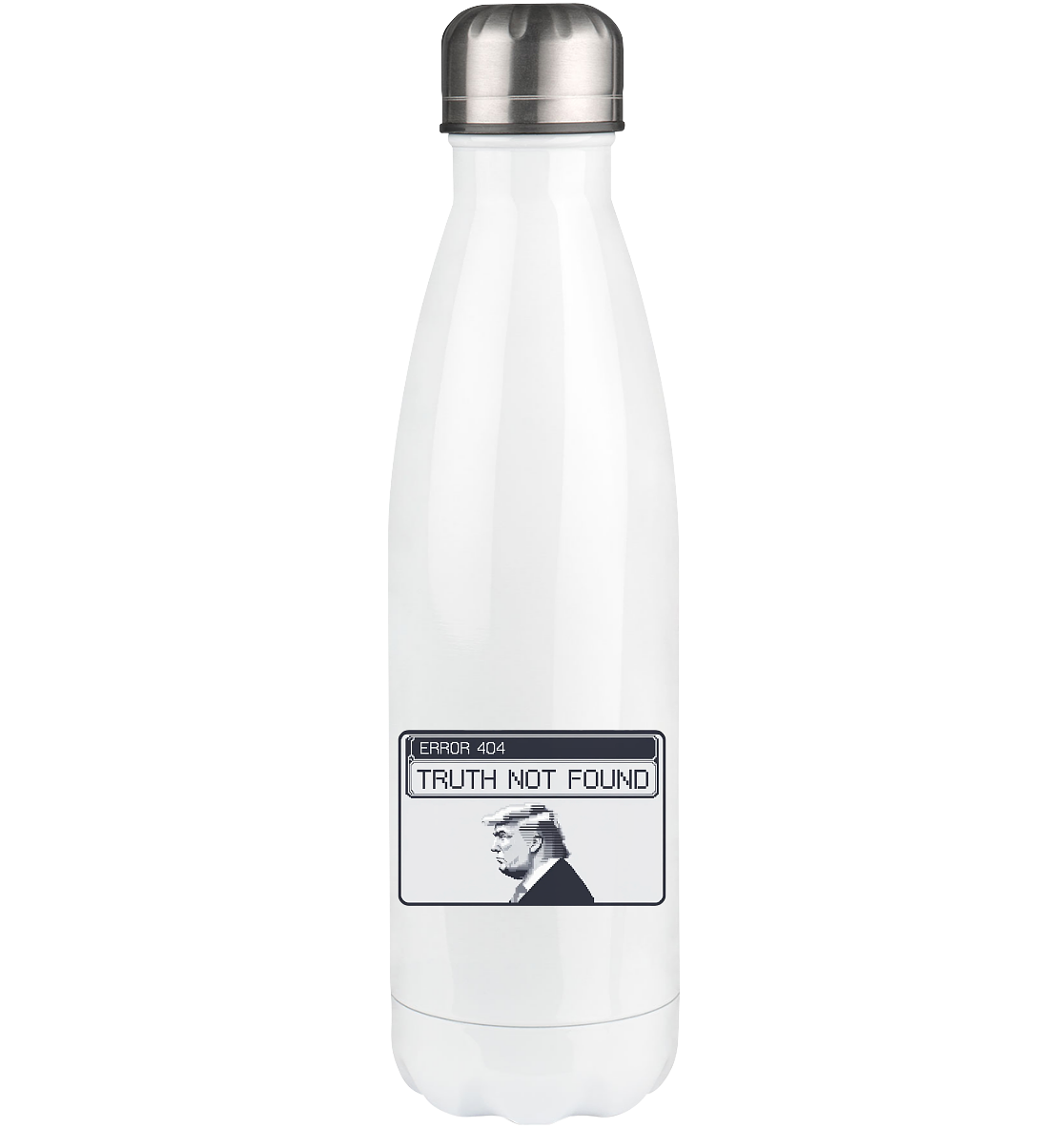 Dump Trump - Error 404: Truth not found - Thermoflasche 500ml - ThreadLabs